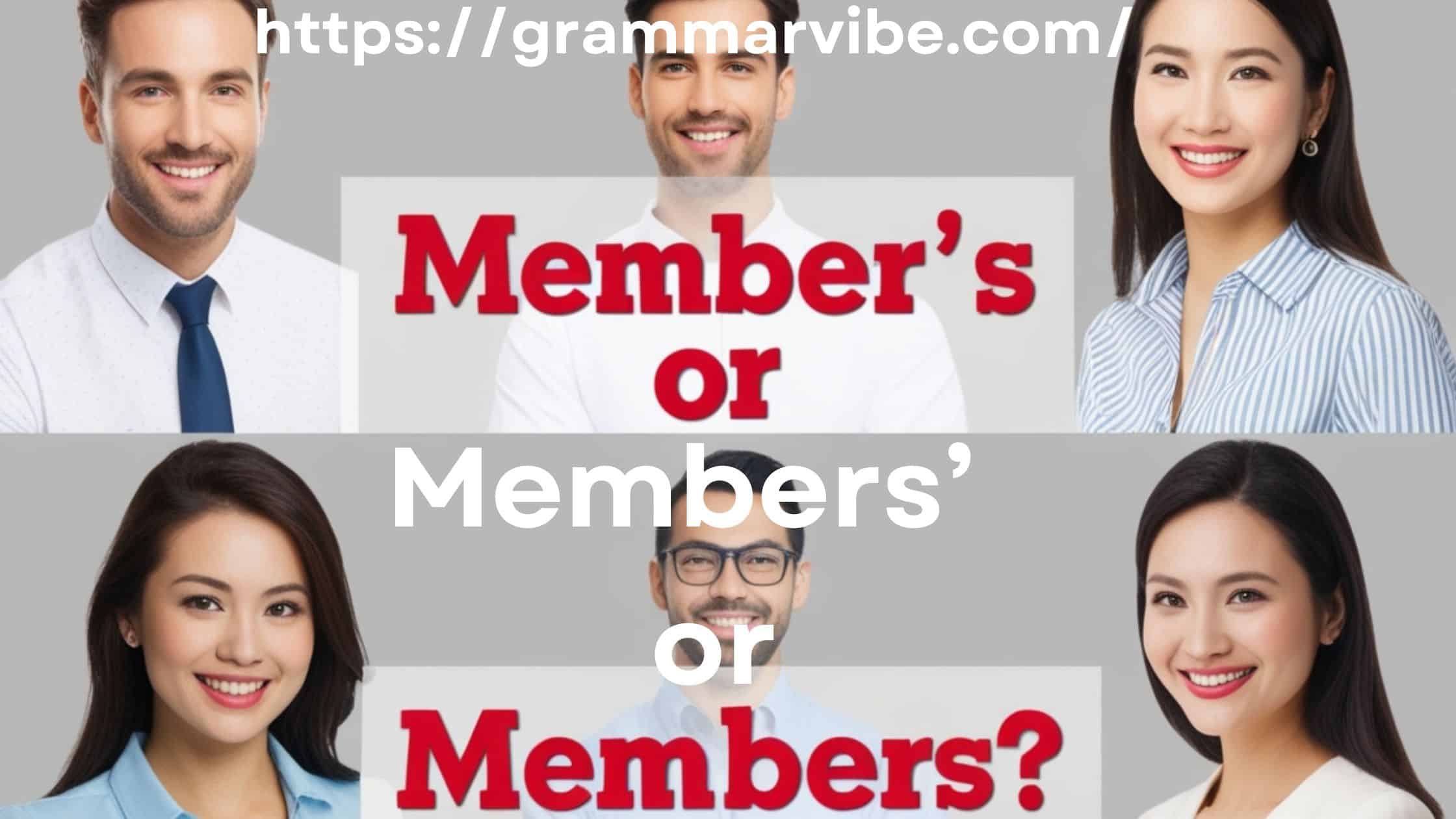 Member’s or Members’ or Members