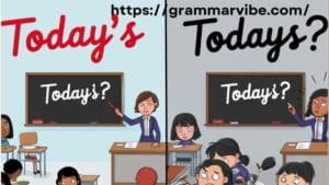Today’s or Todays?