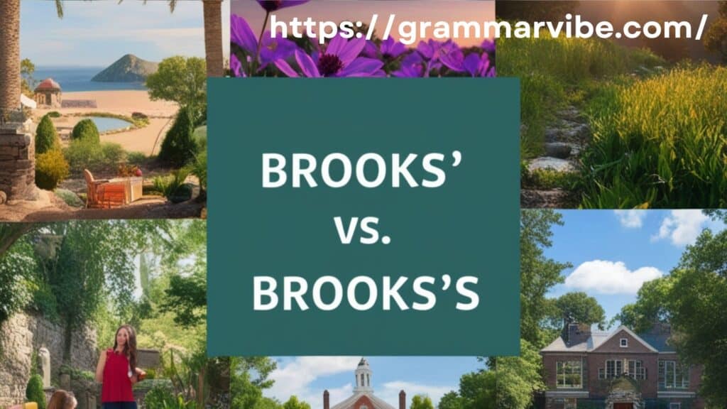 Brooks’ vs. Brooks’s