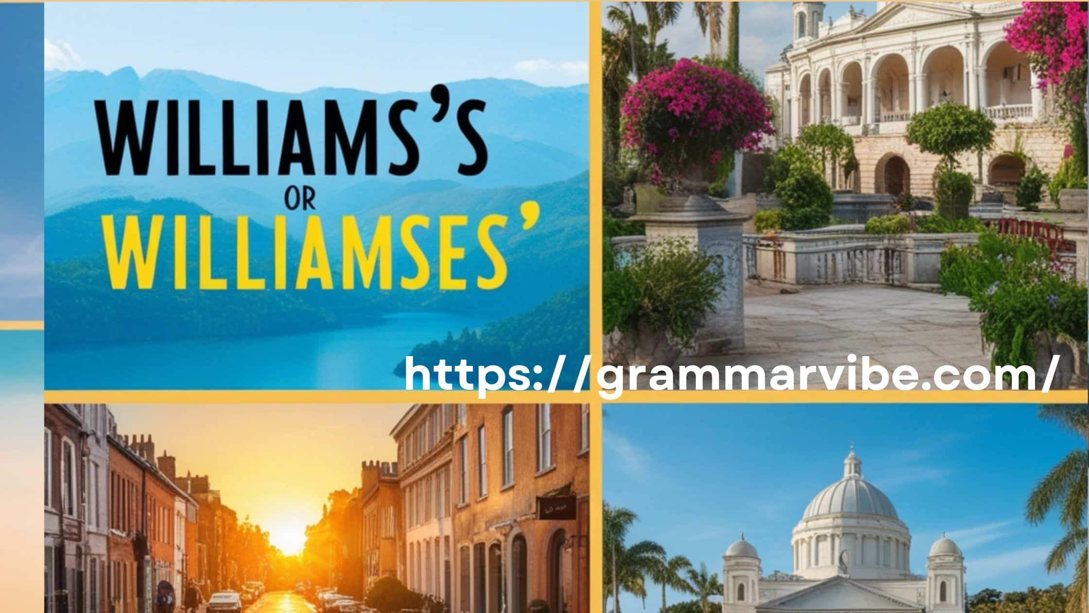 Williams’s or Williamses’