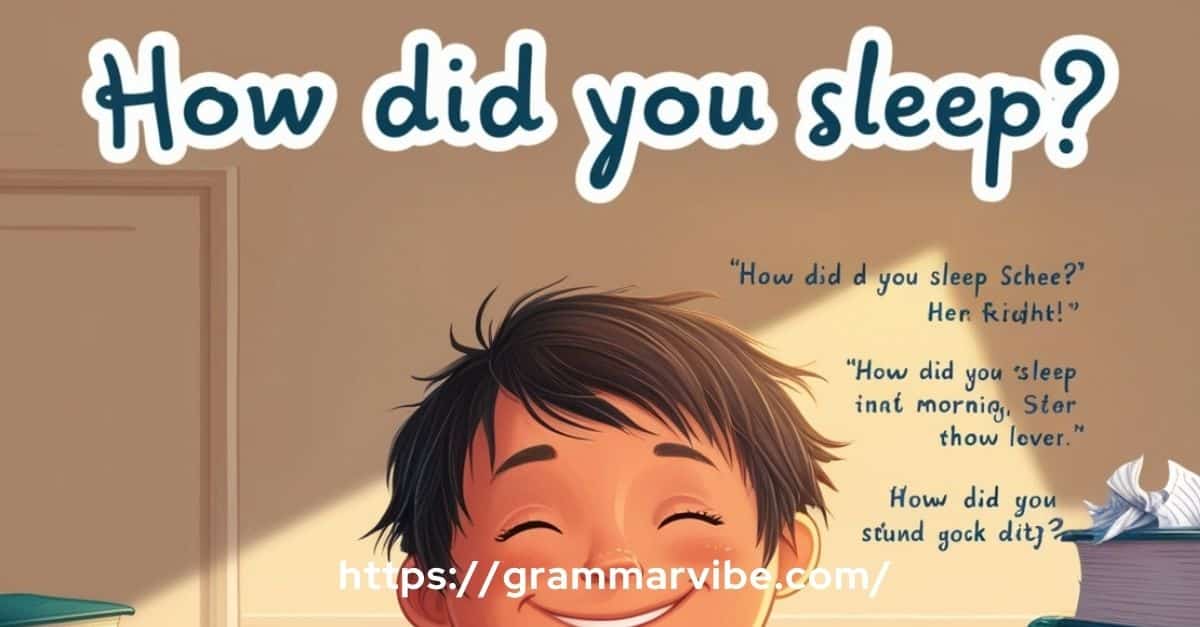 15 Other Ways to Say “How Did You Sleep”