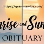 15 Other Ways to Say “Sunrise and Sunset” on Obituary