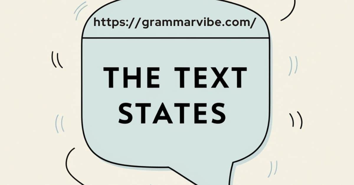 15 Other Ways to Say “The Text States”