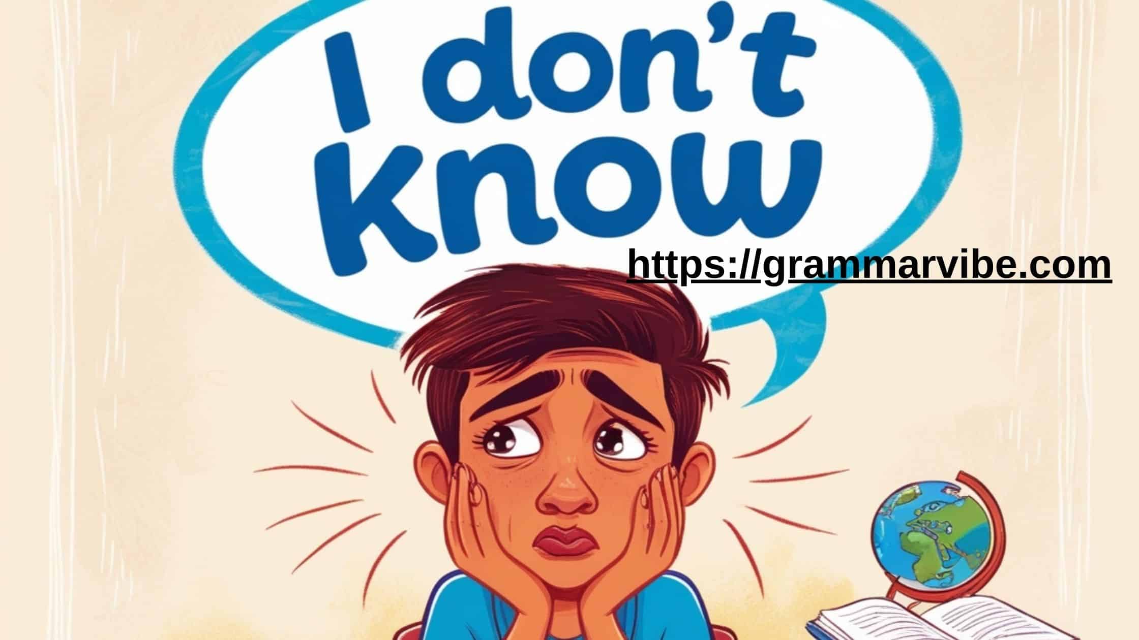 15 Other Ways to Say “I Don’t Know”