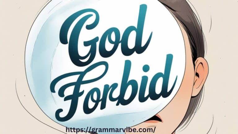 14 Other Ways to Say “God Forbid”